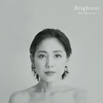 アルバム/Brightest/森川美穂