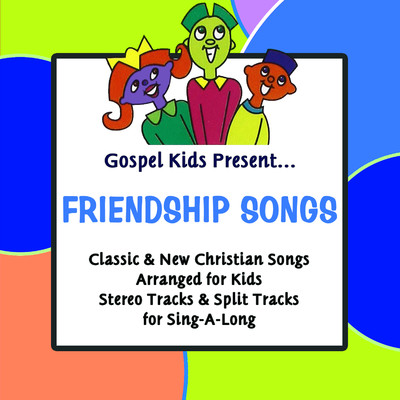 アルバム/Gospel Kids Present Friendship Songs/Gospel Kids