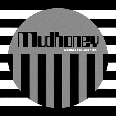 アルバム/Morning in America/Mudhoney