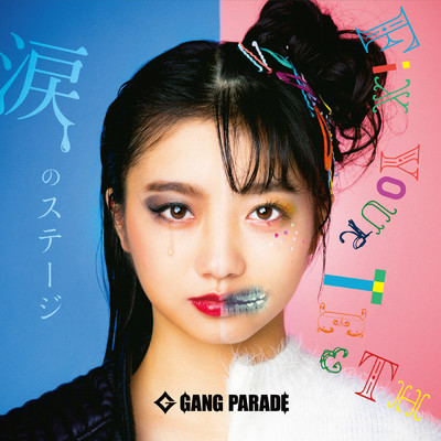 アルバム/涙のステージ ／ FiX YOUR TEETH/GANG PARADE