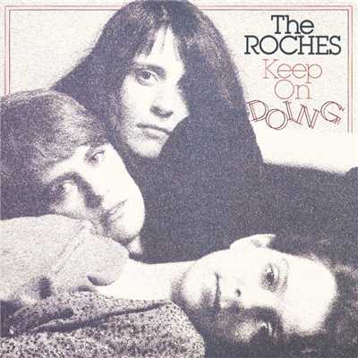 Keep On Doing/The Roches
