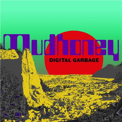 アルバム/Digital Garbage/Mudhoney