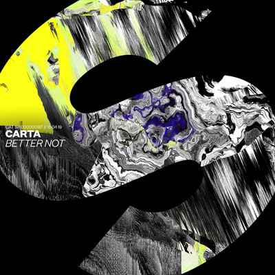 Better Not (Extended Mix)/Carta
