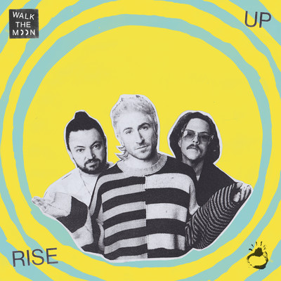 シングル/Rise Up/WALK THE MOON