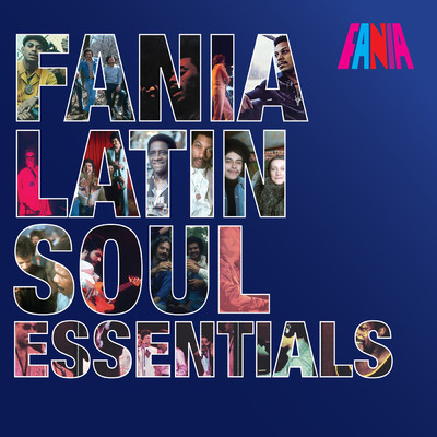 Fania Latin Soul Essentials/Various Artists