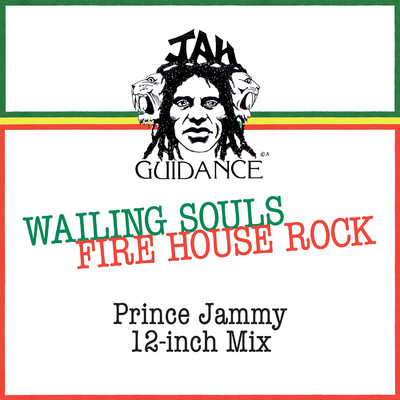 シングル/Fire House Rock (Prince Jammy 12-inch Mix)/Wailing Souls