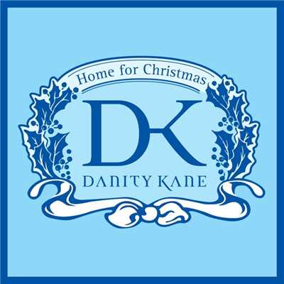 シングル/Home For Christmas (Holiday Version)/Danity Kane
