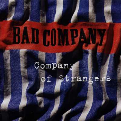 アルバム/Company Of Strangers/Bad Company