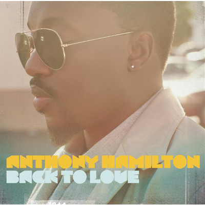 アルバム/Back To Love (Deluxe Version)/Anthony Hamilton