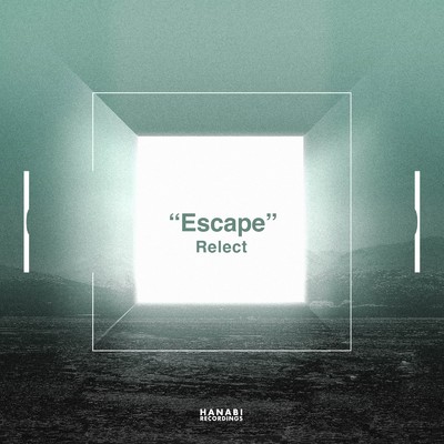 Escape/Relect