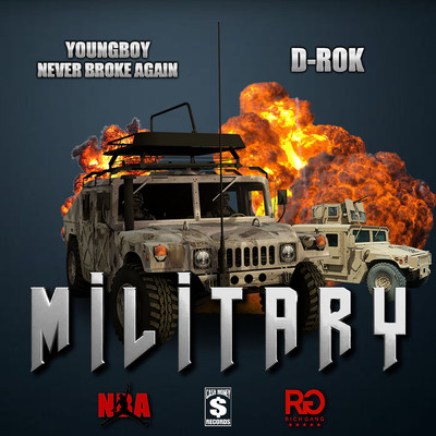 シングル/Military (Clean) (featuring YoungBoy Never Broke Again, D-Rok)/Rich Gang