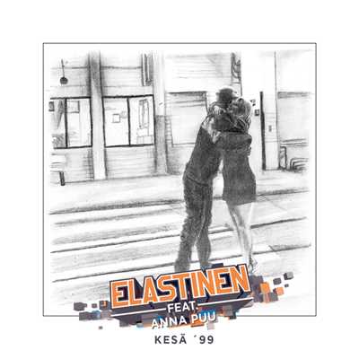 シングル/Kesa '99 (featuring Anna Puu)/Elastinen