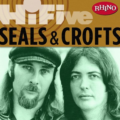 アルバム/Rhino Hi-Five: Seals & Crofts/シールズ&クロフツ