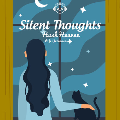 Silent Thoughts/HushHeaven & Lofi Universe