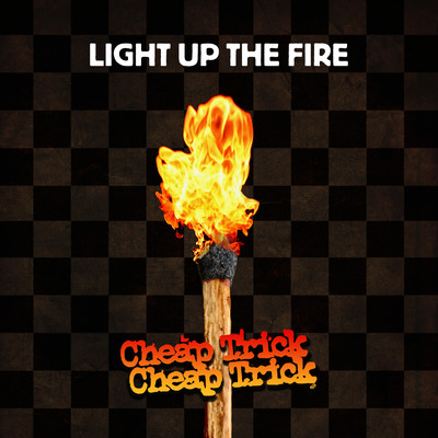 シングル/Light Up The Fire/Cheap Trick