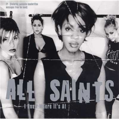 I Know Where It's At/All Saints