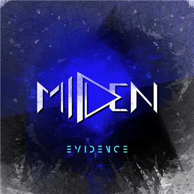 EVIDENCE/MIDEN