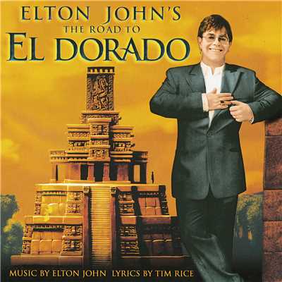 アルバム/The Road To El Dorado (Original Motion Picture Soundtrack)/エルトン・ジョン