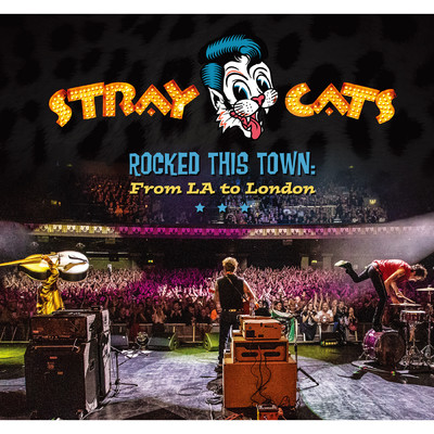 アルバム/ロックド・ディス・タウン:フロム・LA・トゥ・ロンドン(ライヴ)/Stray Cats