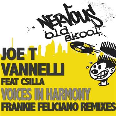 シングル/Voices In Harmony feat. Csilla (Frankie Feliciano Version 5)/Joe T Vannelli