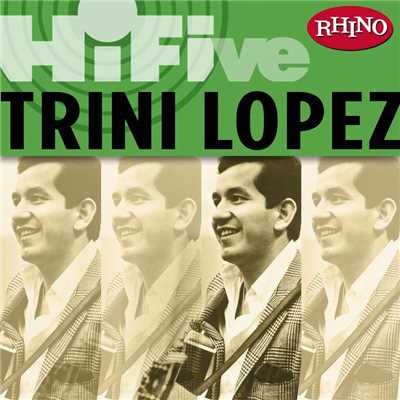 アルバム/Rhino Hi-Five: Trini Lopez/Trini Lopez