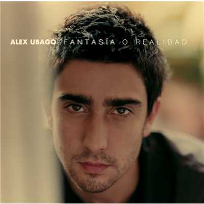 アルバム/Fantasia o realidad/Alex Ubago