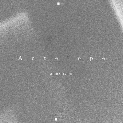シングル/Antelope/三浦大知