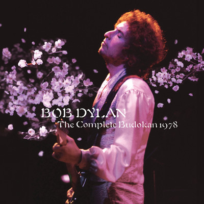 アルバム/The Complete Budokan 1978 (Live)/Bob Dylan
