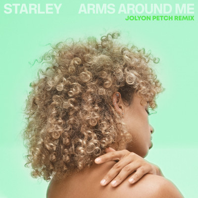 シングル/Arms Around Me (Jolyon Petch Remix)/Starley