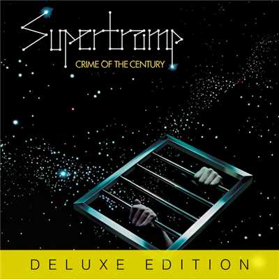 Crime Of The Century (Deluxe)/スーパートランプ