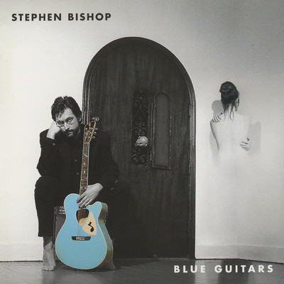 BLUE GUITARS/Stephen Bishop