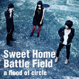 シングル/Sweet Home Battle Field -short ver./a flood of circle