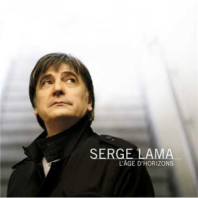 アルバム/L'age d'horizons/Serge Lama