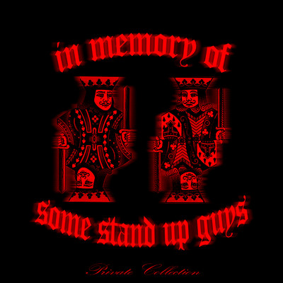 In Memory Of Some Stand Up Guys (Private Collection)/C.Gambino