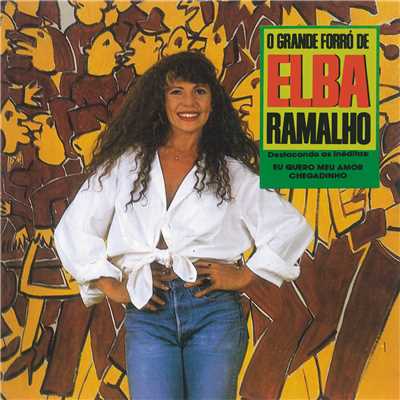 アルバム/O Grande Forro De Elba Ramalho/エルバ・ハマーリョ