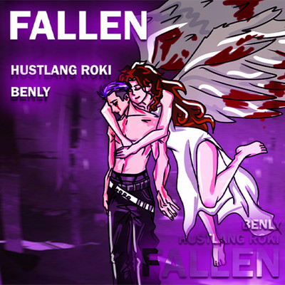FALLEN/Hustlang Roki & Benly