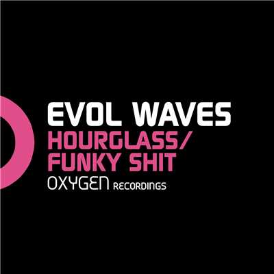 アルバム/Hourglass ／ Funky Shit/Evol Wavez