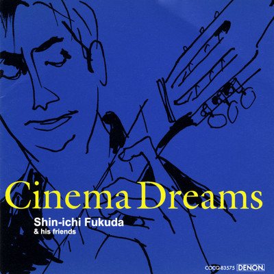アルバム/Cinema Dreams/福田進一