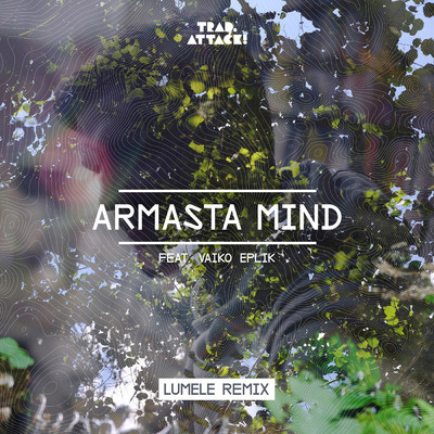 シングル/Armasta mind (Lumele Remix) feat.Vaiko Eplik/Trad.Attack！