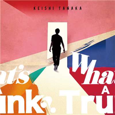 アルバム/What's A Trunk？/Keishi Tanaka