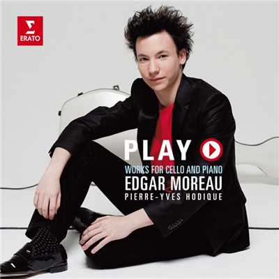 アルバム/Play - Works for Cello and Piano/Edgar Moreau