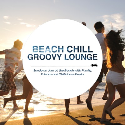 Beach Chill Groovy Lounge - 夕暮れのビーチでゆったりおしゃれ時間を演出/Cafe lounge resort