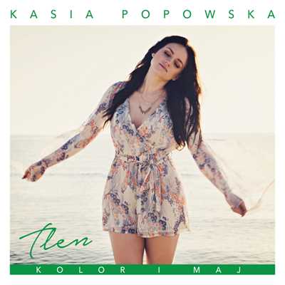 Tlen - Kolor I Maj/Kasia Popowska