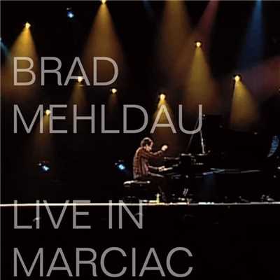 アルバム/Live in Marciac/Brad Mehldau