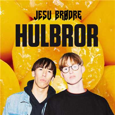 シングル/Hulbror (Explicit)/Jesu Brodre
