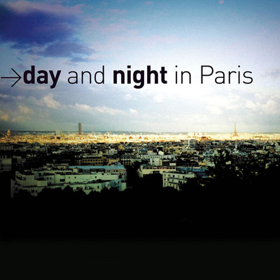 アルバム/A Day and Night in Paris/Cafe Chill Lounge Club