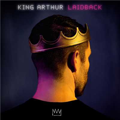Laidback/King Arthur