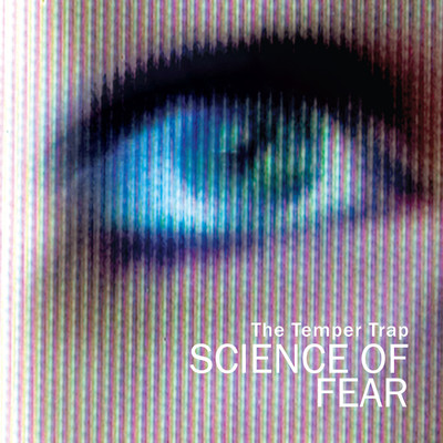シングル/Science of Fear/The Temper Trap