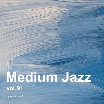Medium Jazz, Vol. 91 -Instrumental BGM- by Audiostock/Various Artists