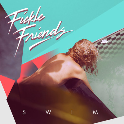 アルバム/Swim/Fickle Friends